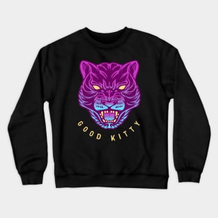 1 Good Kitty Crewneck Sweatshirt
